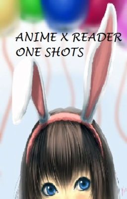 Anime x lectora one shots