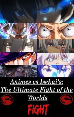 Animes vs Isekai's:The Ultimate Fight of The Worlds