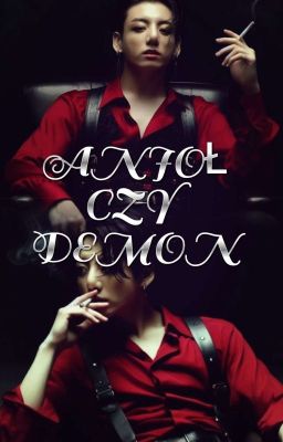 ANIOŁ CZY DEMON