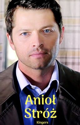 Anioł Stróż [Destiel AU]