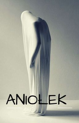 Aniołek || One-shot ||