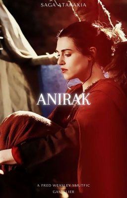 Anirak |F. Weasley Smutfic||+18|