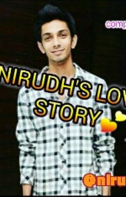 Anirudh's Love Story(completed)