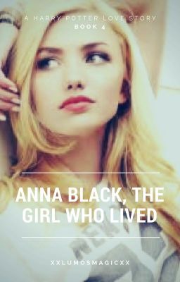 Anna Black, The Girl Who Lived. Book 4 (to be edited)