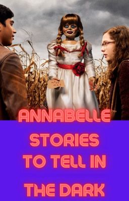 Annabelle Stories to Tell in the Dark (Crossover)