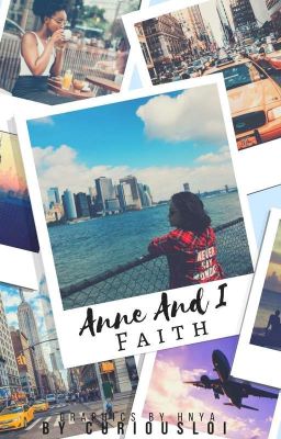 Anne and I:Faith (Editing)