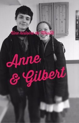 Anne & Gilbert