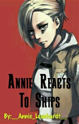 Annie Reacts To Ships