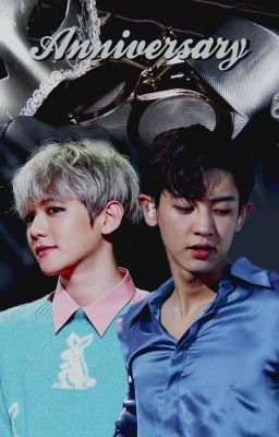 Anniversary (Chanbaek/Baekyeol)