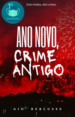 Ano Novo, Crime Antigo