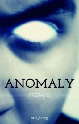 Anomaly [Frerard]