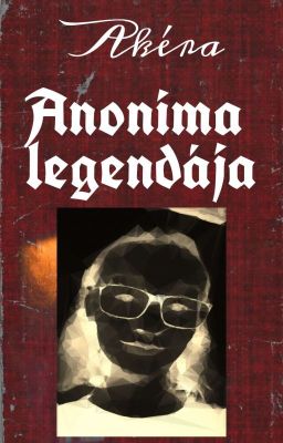 Anonima legendája