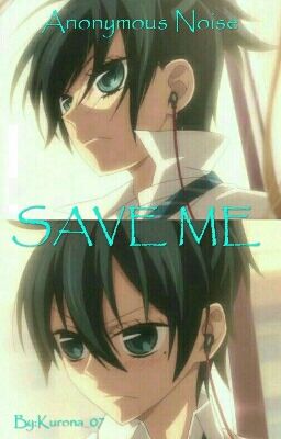 {Anonymous Noise} [Yuzu x reader] SAVE ME