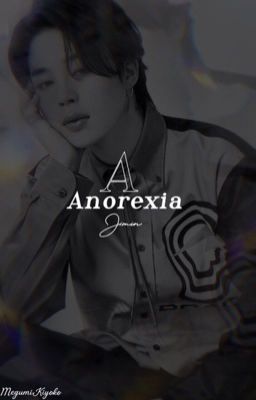 ANOREXIA. ❪PARK JIMIN❫ ✓