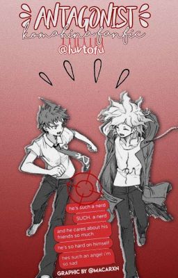 Antagonist | Komahina Fanfic