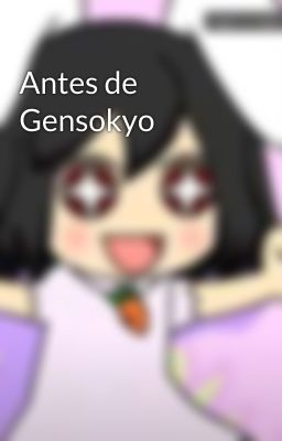 Antes de Gensokyo