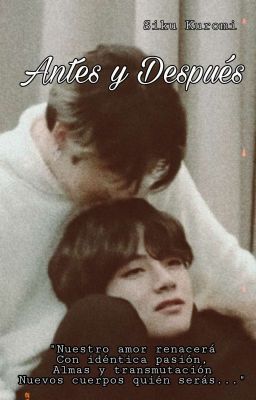 Antes y Después [Taekook]