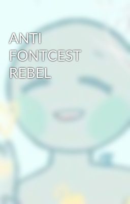 ANTI FONTCEST REBEL