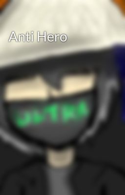 Anti Hero