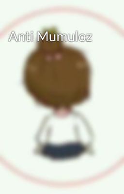 Anti Mumuloz