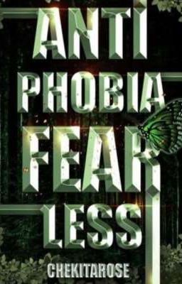 ANTI-PHOBIA: FEARLESS 