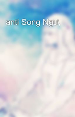 anti Song Ngư,