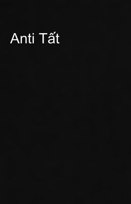 Anti Tất