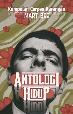 ANTOLOGI HIDUP [uncertain]