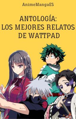 Antología - los mejores relatos de Wattpad