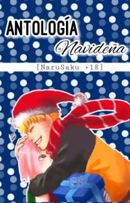 Antología Navideña [NaruSaku +18]