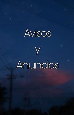 ♤Anunsios Y Avisios♤