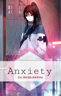 • ANXIETY • [Naruto-/ Akatsukifanfiction]