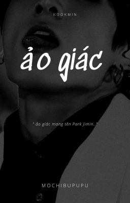 ảo giác • jjk & pjm