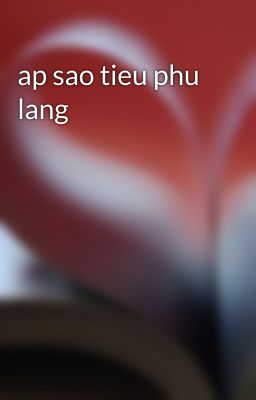 ap sao tieu phu lang