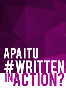 Apa Itu  #WrittenInAction?