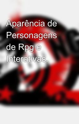 Aparência de Personagens de Rpg e Interativas.