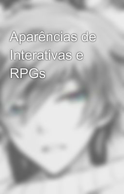 Aparências de Interativas e RPGs 