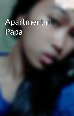 Apartment ni Papa