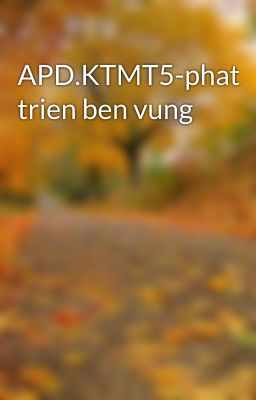 APD.KTMT5-phat trien ben vung