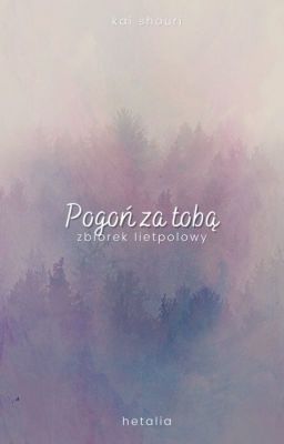 [aph] Pogoń za tobą