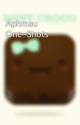 Aphmau One~Shots