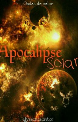 Apocalipse Solar: Ondas De Calor