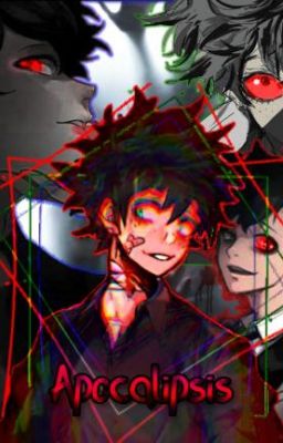 APOCALIPSIS (BNHA X ???)