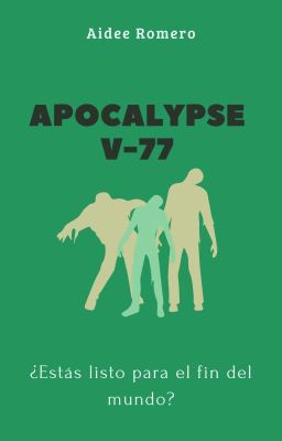 Apocalypse V-77 |#1| TERMINADA