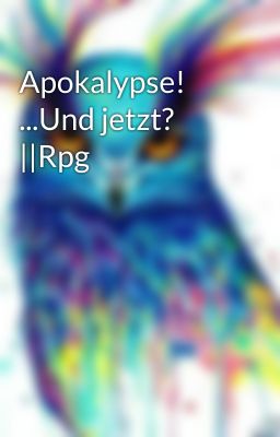 Apokalypse! ...Und jetzt? ||Rpg