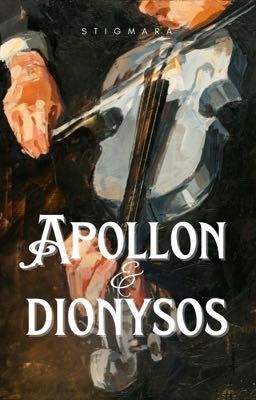 Apollo & Dionysos [O.S.]