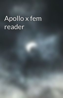 Apollo x fem reader 