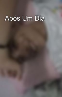 Após Um Dia