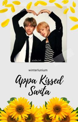 ✔️ Appa Kissed Santa? ➳ vmin