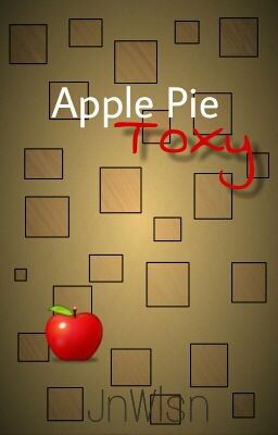 Apple Pie   [Toxy]